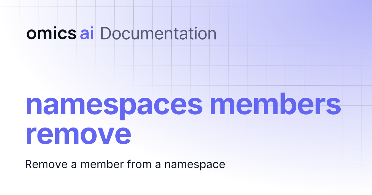 namespaces members remove | Documentation